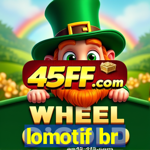 lomotif br